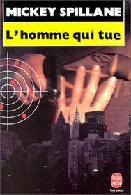 L'Homme Qui Tue (French Edition)