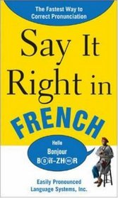 Say It Right In French (Say It Right!)