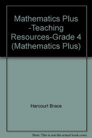 Mathematics Plus -Teaching Resources-Grade 4 (Mathematics Plus)