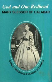 God and One Redhead: Mary Slessor of Calabar