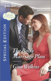 The Boss's Marriage Plan (Proposals & Promises, Bk 2) (Harlequin Special Edition, No 2434)