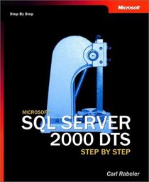 Microsoft  SQL Server(TM) 2000 DTS Step by Step (Step By Step (Microsoft))