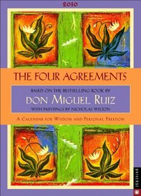 The Four Agreements:A Calendar for Wisdom and Personal: 2010 Engagement Calendar