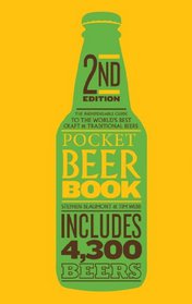 Pocket Beer 2015: The Indispensable Guide to the World's Best Craft & Traditional Beers - Includes 4,300 Beers