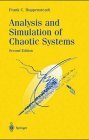 Analysis and Simulation of Chaotic Systems (Interdisciplinary Applied Mathematics)