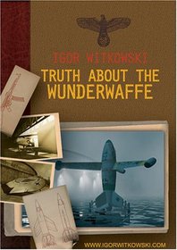 The Truth About the Wunderwaffe