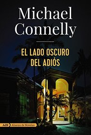 El lado oscuro del adios (AdN) (Spanish Edition)