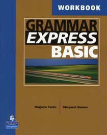 Grammar Express Basic: For Self-study and Classroom Use: Workbook