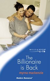 The Billionaire Is Back (Modern Romance)
