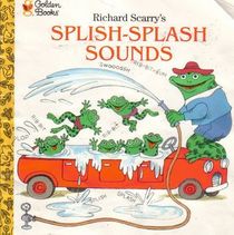 Richard Scarry's Splish-Splash Sounds (Golden Look-Look)