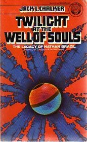 Twilight at the Well of Souls (Well World, Bk 5)