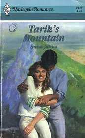 Tarik's Mountain (Harlequin Romance, No 2926)