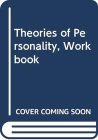 Study Guide to Accompany: Theories of Personality