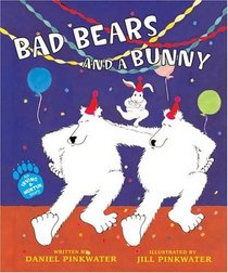 Bad Bears and a Bunny : An Irving and Muktuk Story (An Irving and Muktuk Story)