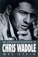 CHRIS WADDLE THE AUTHORISED BIOGRAPHY