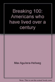 Breaking 100: Americans who have lived over a century