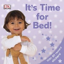 It's Time For Bed! (DK Sticker Reward Books)