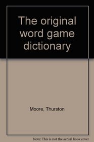The original word game dictionary