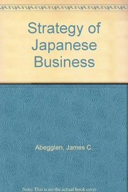 Strategy of Japanese Business