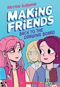 Back to the Drawing Board (Making Friends, Bk 2)