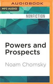 Powers and Prospects: Reflections on Human Nature and the Social Order