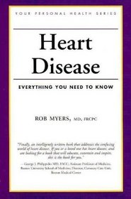 Heart Disease: Everything You Need to Know (Your Personal Health)