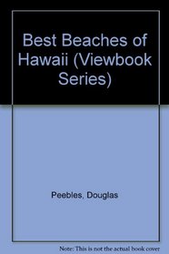 Hawaii's Beautiful Beaches: Viewbook (The Great Beaches of Hawaii)