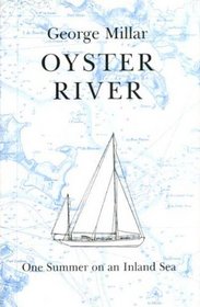 OYSTER RIVER: ONE SUMMER ON AN INLAND SEA