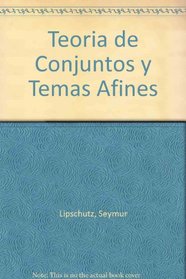 Teoria de Conjuntos y Temas Afines (Spanish Edition)