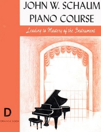 John W Schaum Piano Course D The Orange Book