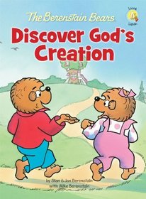 The Berenstain Bears Discover God's Creation (Berenstain Bears®)