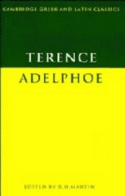 Terence: Adelphoe (Cambridge Greek and Latin Classics)