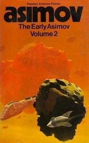 The Early Asimov ; Or, Eleven Years of Trying: Vol.2 (Panther Science Fiction)