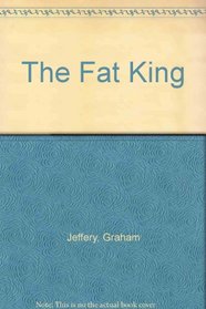 The Fat King