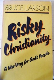 Risky Christianity: A New Way for God's People