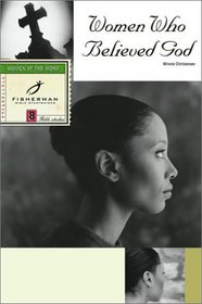 Women Who Believed God (Fisherman Bible Studyguides)