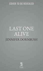 Last One Alive (The Coroner's Daughter Mysteries)