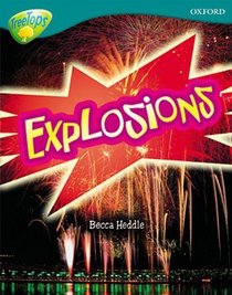 Oxford Reading Tree: Stage 16: Treetops Non-fiction: Explosions (Treetops Non Fiction)