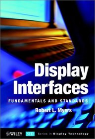 Display Interfaces: Fundamentals  Standards