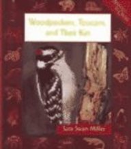 Woodpeckers, Toucans, and Their Kin