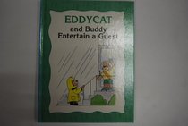 Eddycat and Buddy Entertain a Guest (Social Skill Builders for Children)