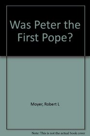 Was Peter the First Pope?