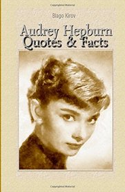 Audrey Hepburn: Quotes & Facts