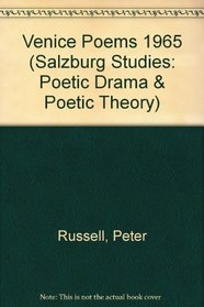 Venice Poems 1965 (Salzburg Studies: Poetic Drama & Poetic Theory)