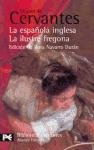 La Espanola Inglesa / La Ilustre Fregona: Novelas Ejemplares (El Libro De Bolsillo) (Spanish Edition)