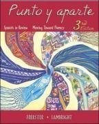 Punto y aparte: Spanish in Review/Moving Toward Fluency