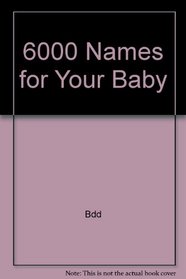 6000 Names For Your Baby