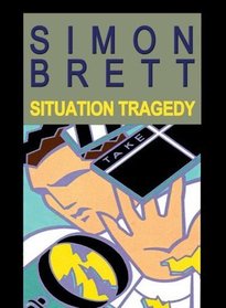 Situation Tragedy (Charles Paris, Bk 7)