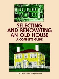 Selecting and Renovating an Old House: A Complete Guide