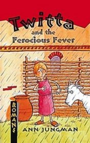 Twitta and the Ferocious Fever (Romans)